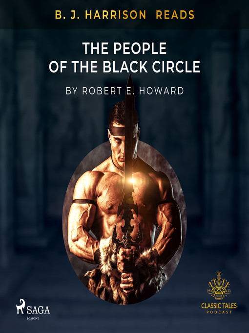 Title details for B. J. Harrison Reads the People of the Black Circle by Robert E. Howard - Wait list